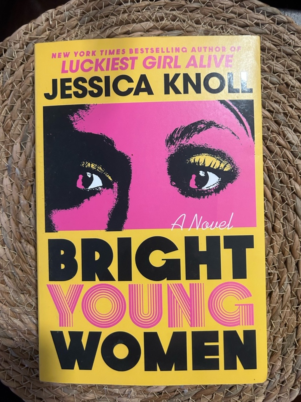 Bright Young Women by Jessica Knoll— Yellow & Pink Cover